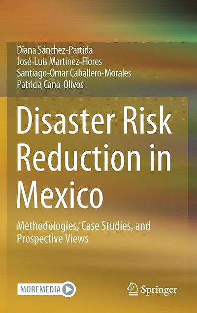 Disaster Risk Reduction Mexico: Methodologies, Case Studies, and Prospective Views