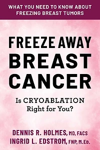 Freeze Away Breast Cancer: Is Cryoablation Right for You?