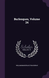 Burlesques, Volume 24