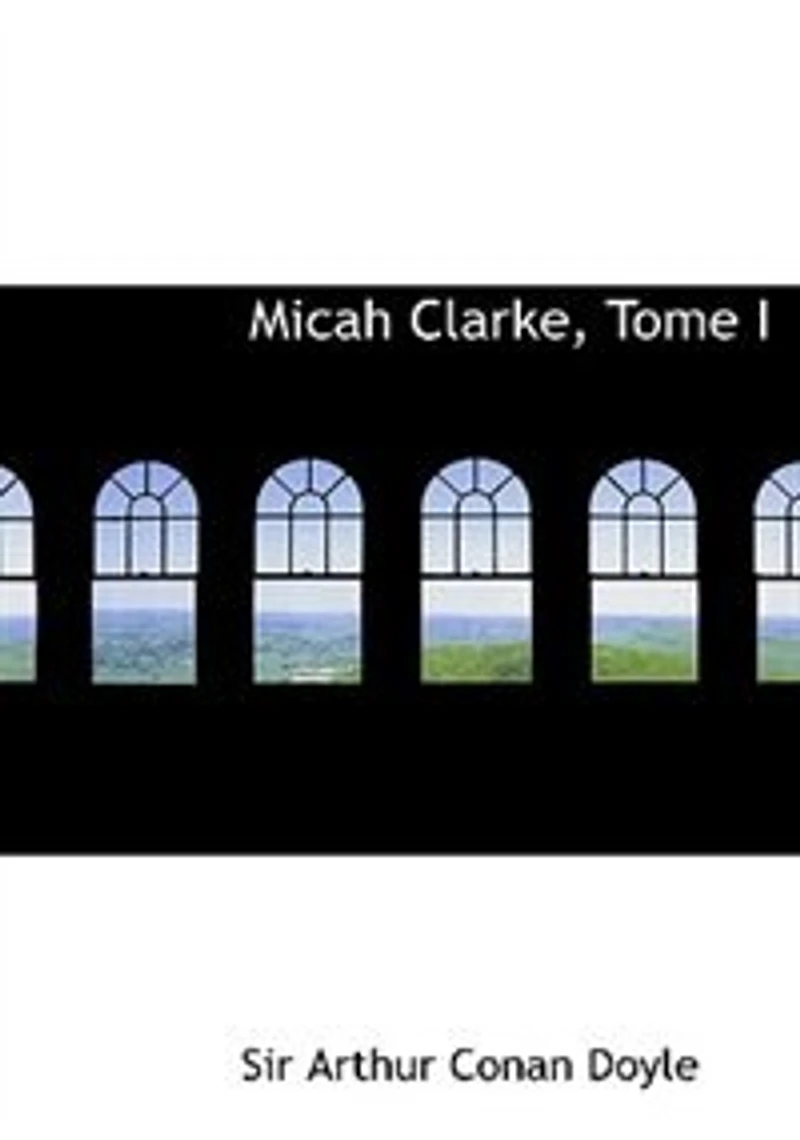 Micah Clarke, Tome I: Les recrues de Monmouth