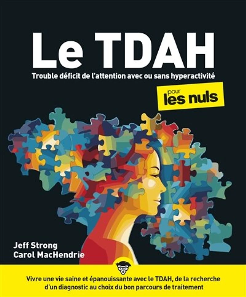 Le TDAH pour les nuls: trouble déficit de l'attention avec ou sans hyperactivité