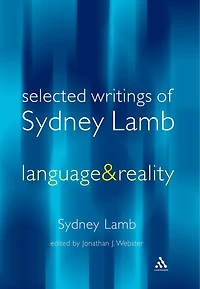 Language and Reality: Selected Writings of Sydney Lamb