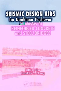 Seismic Design Aids for Nonlinear Pushover Analysis of Reinforced Concrete and Steel Bridges