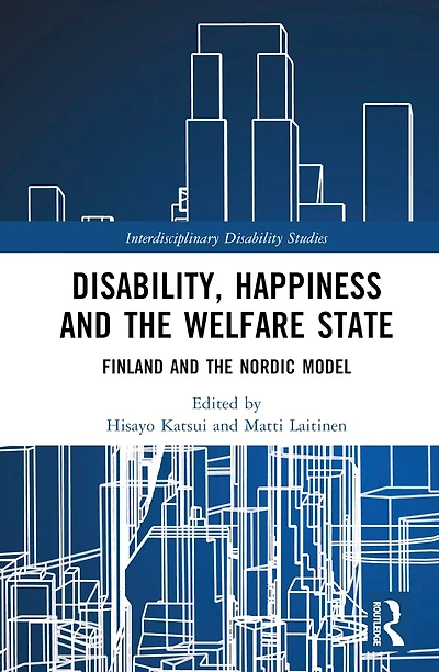 Disability, Happiness and the Welfare State: Finland and the Nordic Model