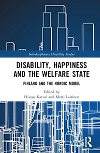 Disability, Happiness and the Welfare State: Finland and the Nordic Model