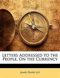 Letters Addressed to the People, On Currency