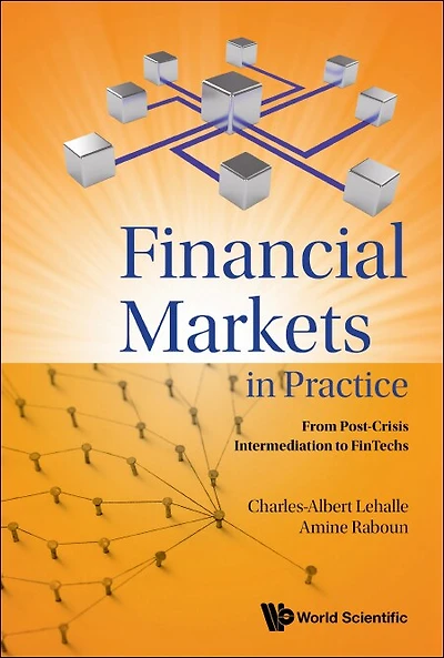 Financial Markets Practice: From Post-crisis Intermediation To Fintechs