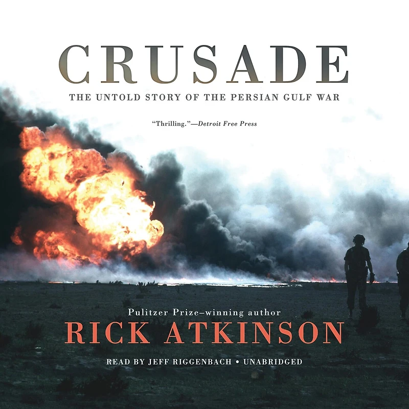 Crusade: The Untold Story Of Persian Gulf War