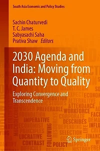 2030 Agenda And India: Moving From Quantity To Quality: Exploring Convergence Transcendence