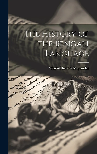 The History of the Bengali Language
