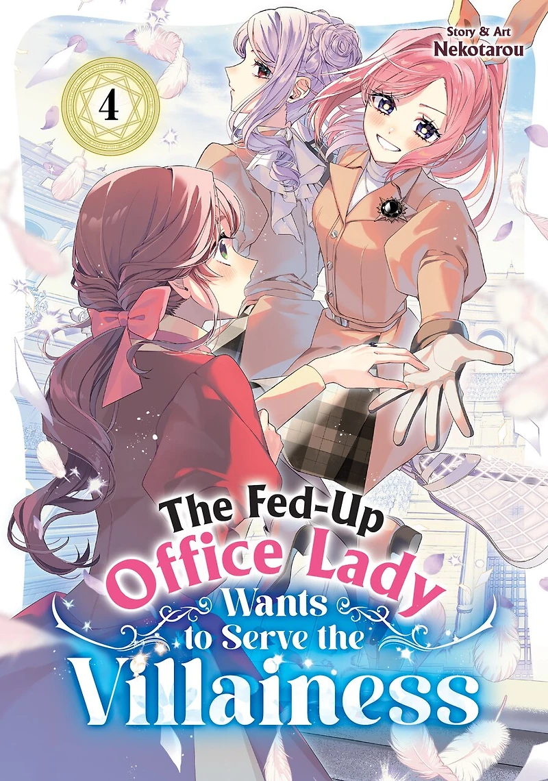 the Fed-Up Office Lady Wants to Serve Villainess Vol. 4