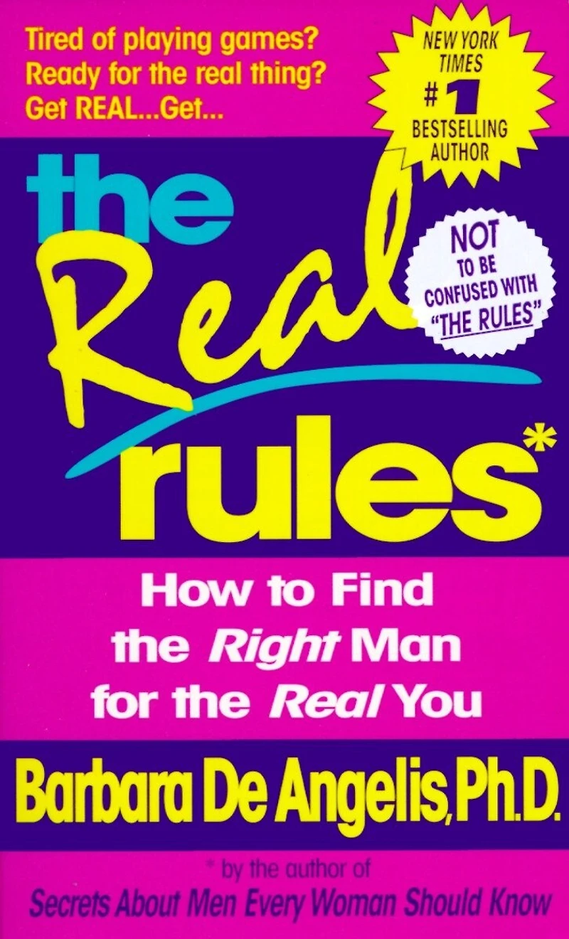 The Real Rules: How To Find Right Man For You
