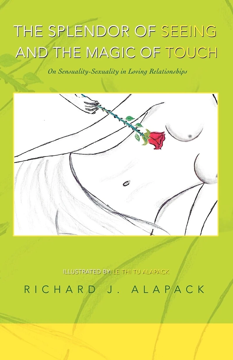 The Splendor Of Seeing And Magic Touch: On Sensuality-sexuality Loving Relationships