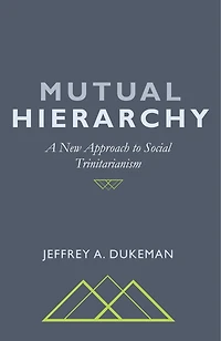 Mutual Hierarchy: A New Approach to Social Trinitarianism