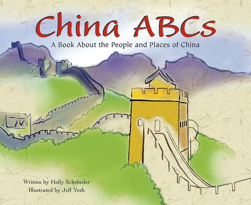China ABCs: A Book About the People and Places of China