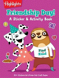 Friendship Day! A Sticker and Activity Book: Social Emotional Learning and Friendship Activity Book with Puzzles, Games, Stickers and Crafts to Build Empathy and Social Skills for Kids 4-8