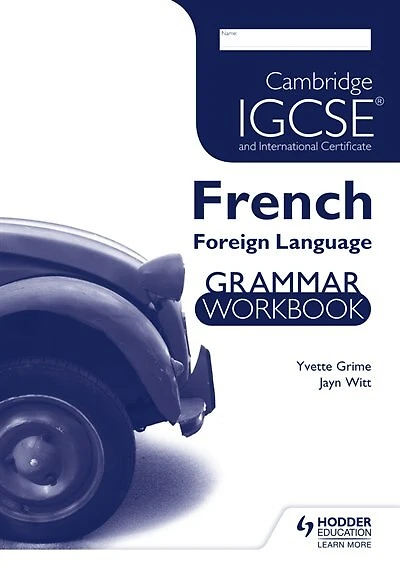 Cambridge Igcse And International Certificate French Foreign Language Grammar Workbook