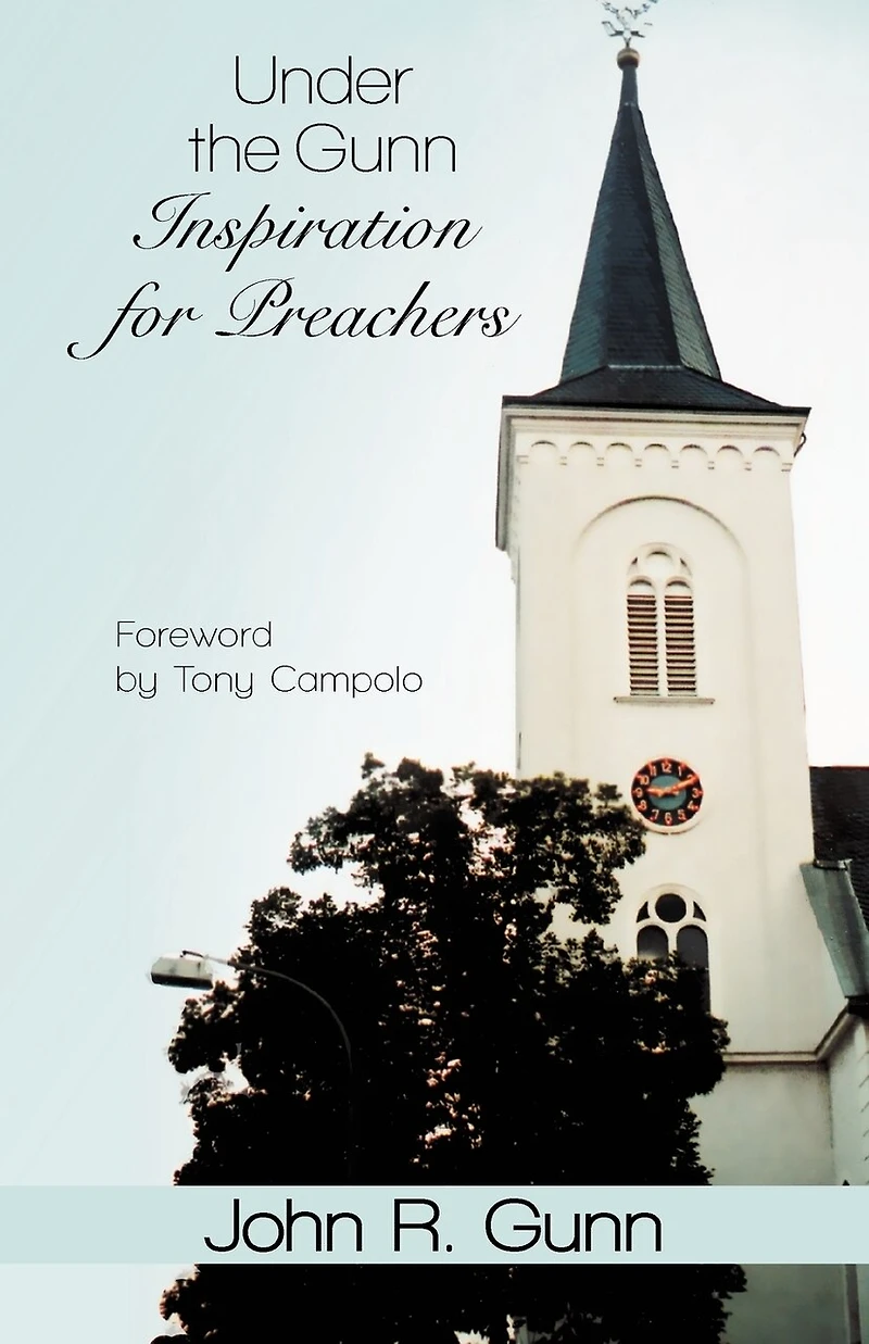 Under The Gunn: Inspiration For Preachers