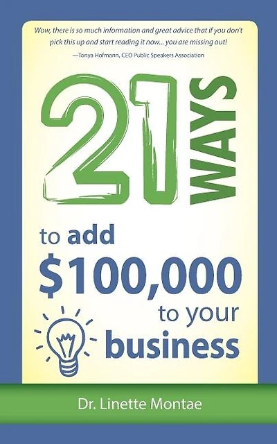 21 Ways to Add $100,000 to Your Business