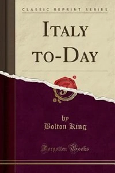 Italy to-Day (Classic Reprint)