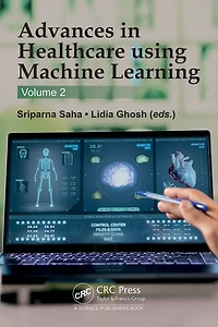Advances Healthcare using Machine Learning: Volume 1