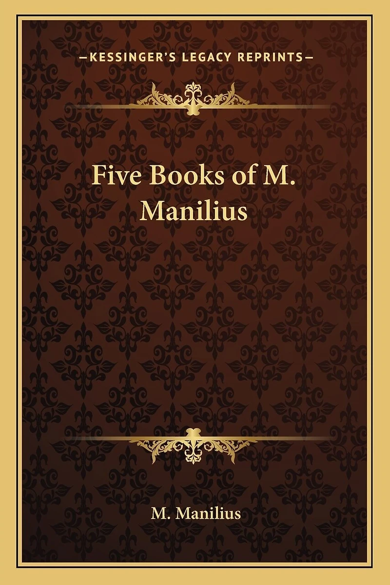 Five Books of M. Manilius