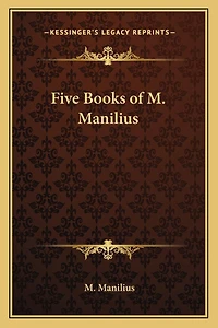 Five Books of M. Manilius