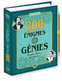 300 énigmes de génies  Pour les... !