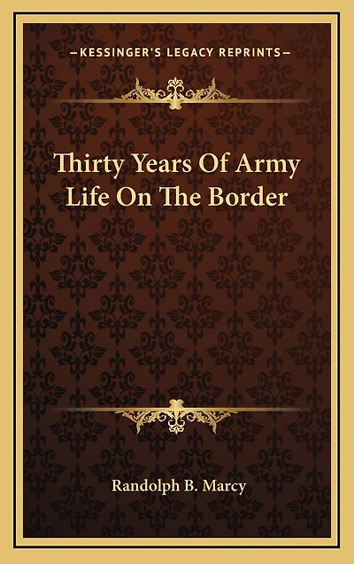 Thirty Years Of Army Life On The Border
