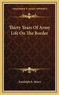Thirty Years Of Army Life On The Border