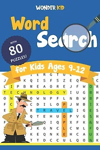 Word Search for Kids Ages 9-12: 80 Engaging Puzzle games to improve Spelling and Vocabulary in 4 main Fun and Educational Themes. Definitely an entertaining activity for your child!