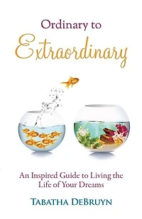 Ordinary to Extraordinary
