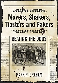 Movers, Shakers, Tipsters and Fakers: Beating the Odds