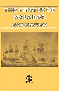 The Pirates of Malabar: And An Englishwoman India Two Hundred Years Ago