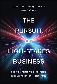 The Pursuit of High-Stakes Business: The Competitive Discipline Behind Proposals That Win