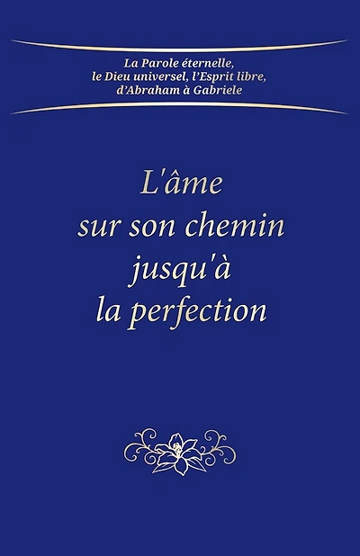 L'âme sur son chemin jusqu'à la perfection