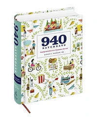 940 Saturdays: Family Activities & A Keepsake Journal