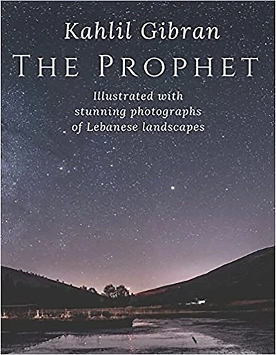 The Prophet: An Illustrated Edition Of Kahlil Gibran's Masterpiece