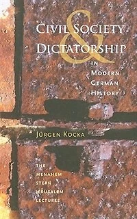 Civil Society and Dictatorship Modern German History