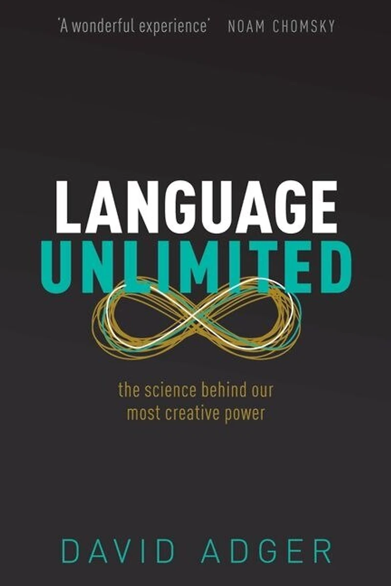Language Unlimited: The Science Behind Our Most Creative Power