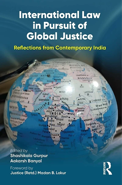 International Law Pursuit of Global Justice: Reflections from Contemporary India