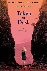 Taken at Dusk: A Shadow Falls Novel