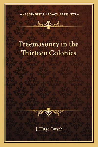 Freemasonry in the Thirteen Colonies