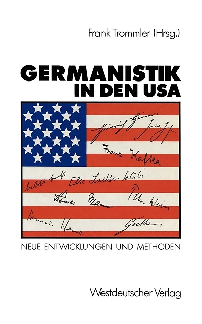 Germanistik in den USA: Neue Entwicklungen und Methoden