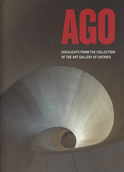 AGO: Highlights from the collection of the Art Gallery of Ontario