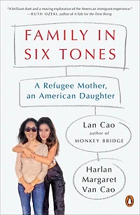 Family Six Tones: A Refugee Mother, an American Daughter