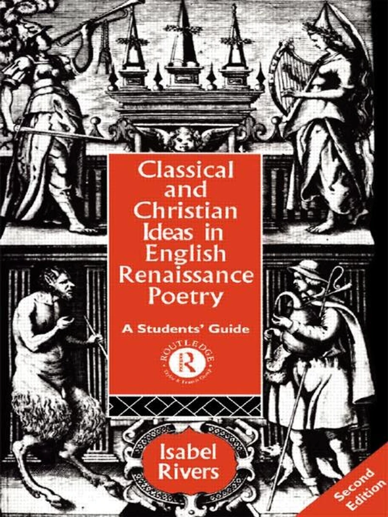Classical and Christian Ideas English Renaissance Poetry