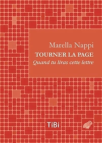 Tourner la page: quand tu liras cette lettre