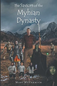 The Saviors of the Myhian Dynasty