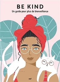 Be kind: un guide pour plus de bienveillance